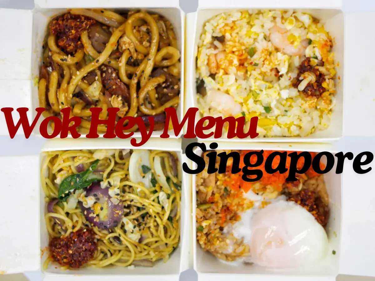 Wok Hey Menu Singapore with Prices