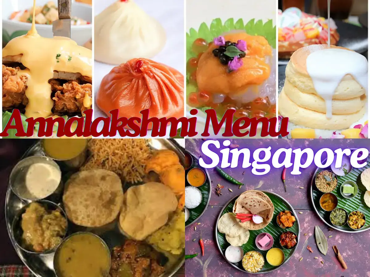 Annalakshmi Menu Singapore with Prices