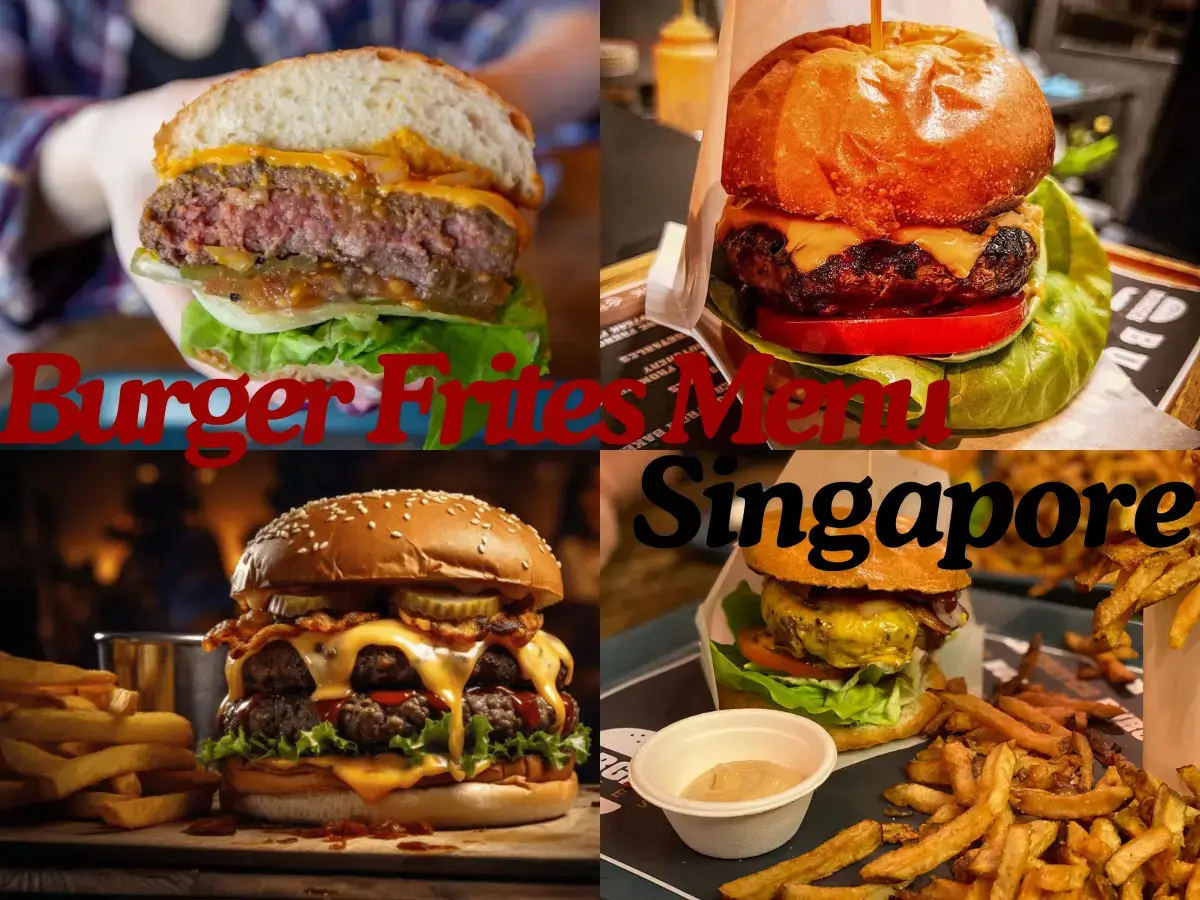 Burger Frites Menu Singapore with Prices