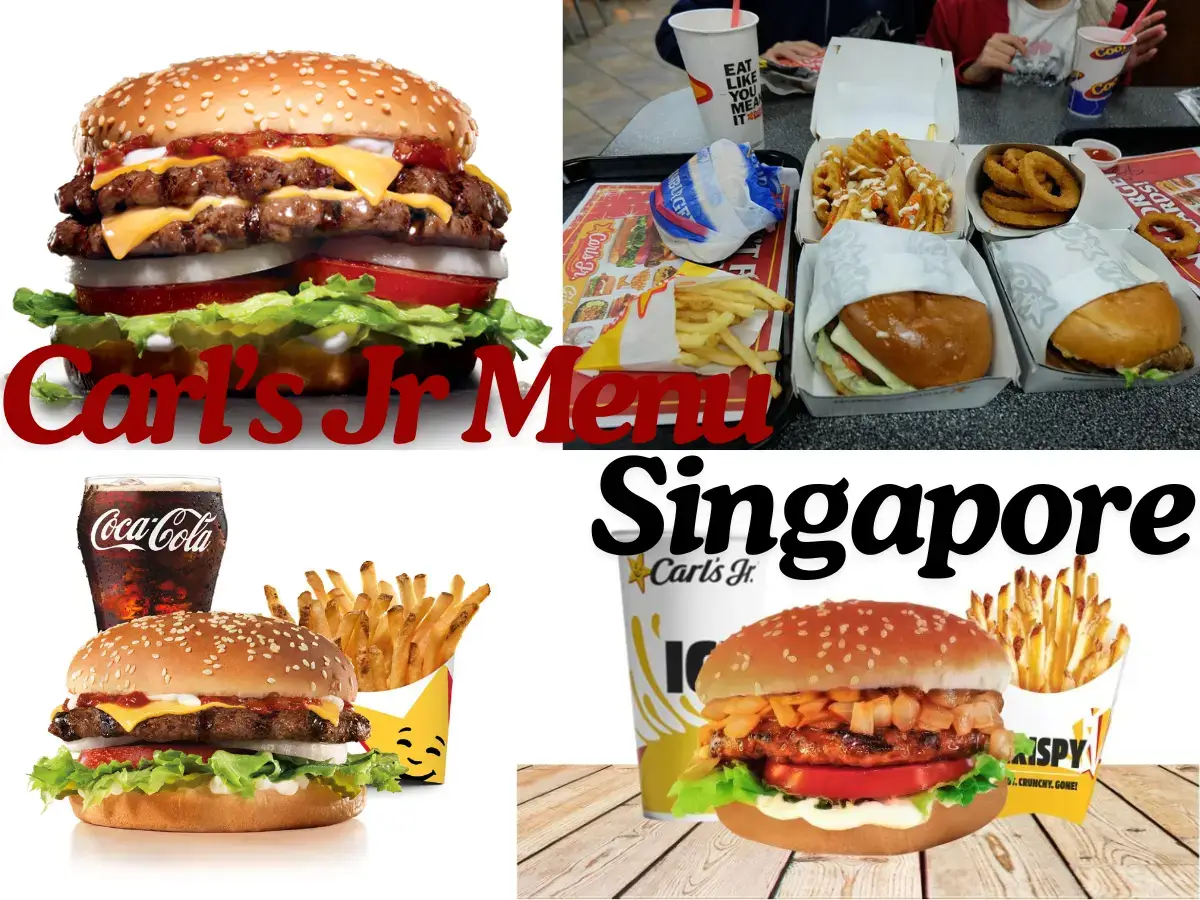 Carl’s Jr Menu Singapore with Prices