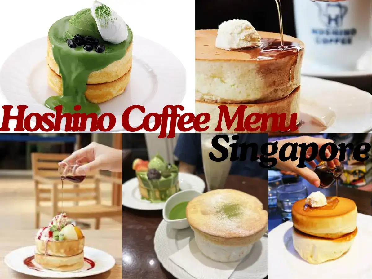 Hoshino Coffee Menu Singapore with Prices