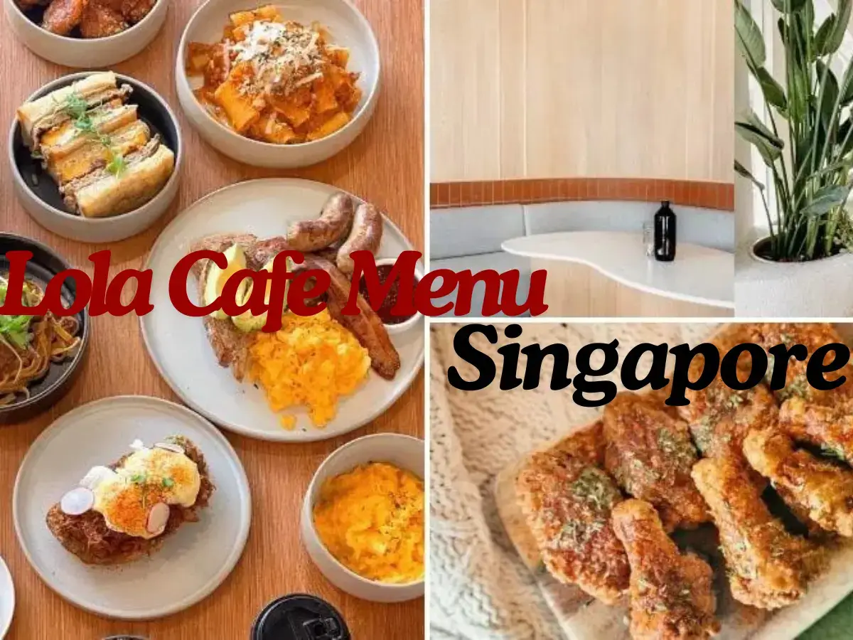 Lola Cafe Menu Singapore with Prices