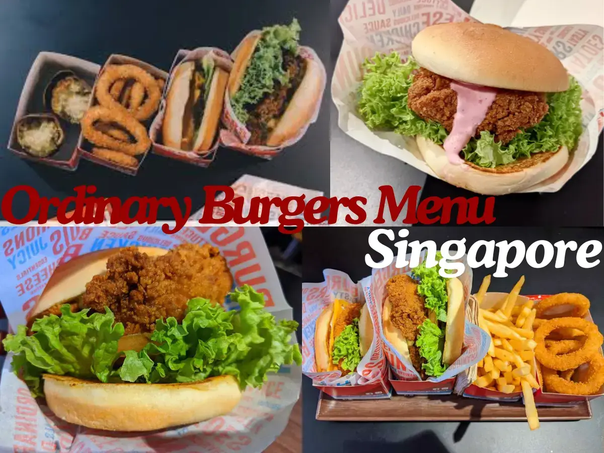 Ordinary Burgers Menu Singapore with Prices