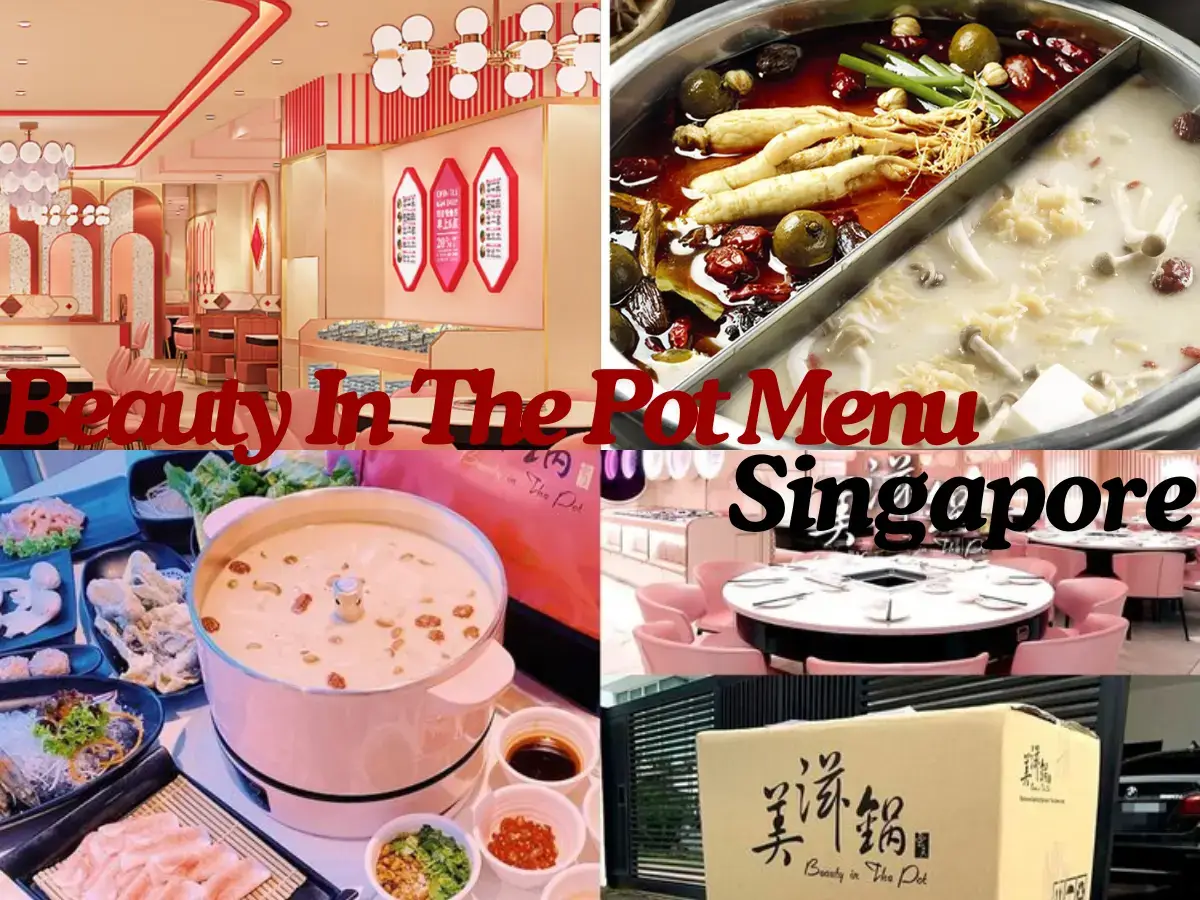 Beauty In The Pot Menu Singapore with Prices