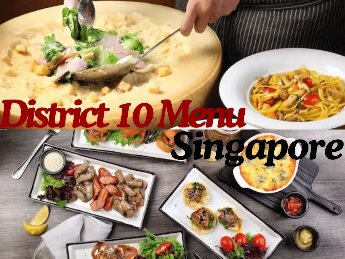 District 10 Menu Singapore with Prices