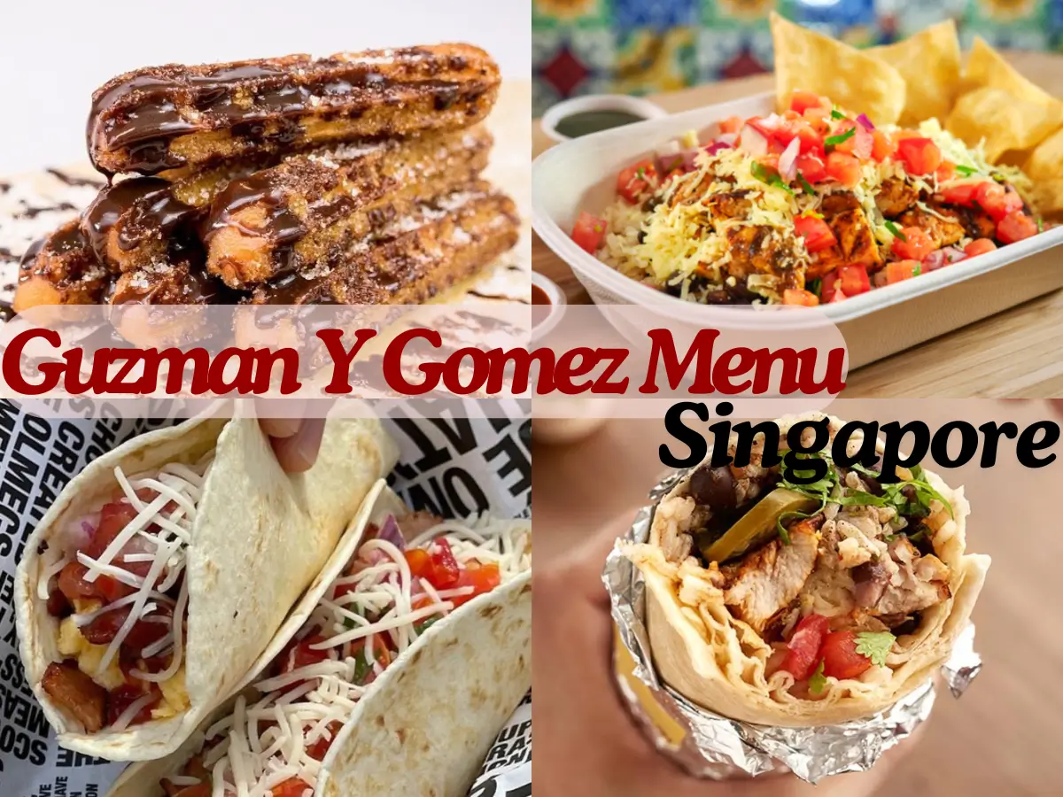 Guzman Y Gomez Menu Singapore with Prices