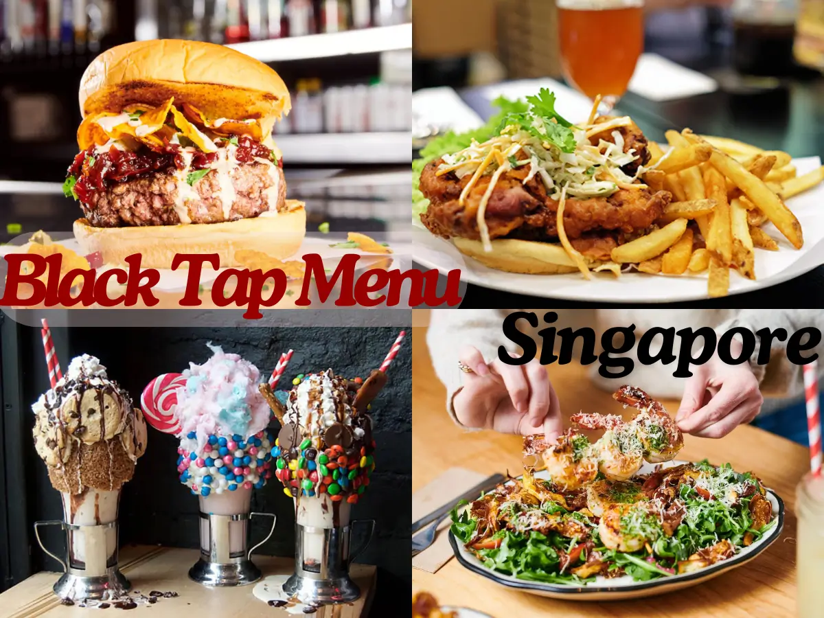 Black Tap Menu Singapore with Prices